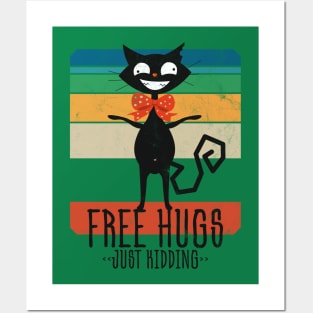 Free Hugs <<Just Kidding>> The Mad Cat Is Back Posters and Art